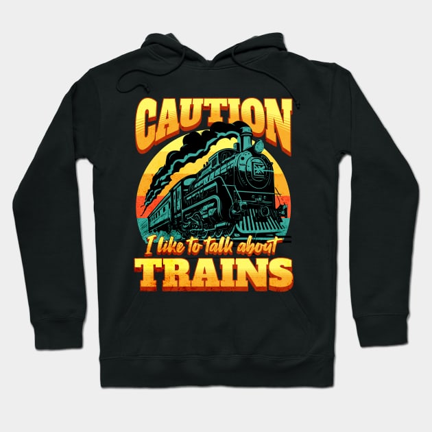 I Like to Talk About Trains Hoodie by BankaiChu